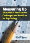 Measuring Up: Education Assessment Challenges and Practices for Psychology - Dana S. Dunn