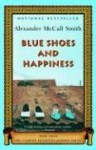 Blue Shoes and Happiness (No. 1 Ladies' Detective Agency, Book 7) - Alexander McCall Smith