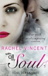 With All My Soul (Soul Screamers - Book 7) - Rachel Vincent