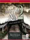House Of Prayer No. 2: A Writer'S Journey Home (MP3 Book) - Mark Richard