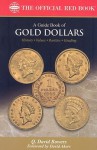 Bowers Series: A Guide Book of Gold Dollars (288) (288) - David Bowers