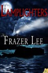 The Lamplighters - Frazer Lee