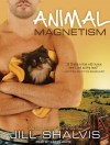 Animal Magnetism - Jill Shalvis, Karen White