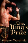 The King's Prize - Wayne Mansfield