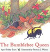 The Bumblebee Queen - April Pulley Sayre