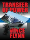 Transfer Of Power - Vince Flynn