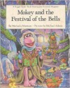 Mokey and the Festival of the Bells - Michaela Muntean, Michael Adams