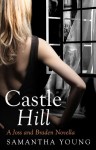 Castle Hill: A Joss and Braden Novella (On Dublin Street, #2.5) - Samantha Young