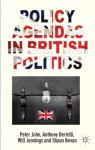Policy Agendas in British Politics (Comparative Studies of Political Agendas) - Peter John, Anthony Bertelli, Will Jennings, Shaun Bevan