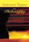 Selected Topics In Philosophy - John Bowman