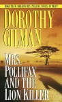 Mrs. Pollifax and the Lion Killer - Dorothy Gilman