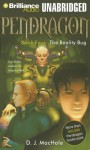 Pendragon Book Four: The Reality Bug (Pendragon) - D. J. MacHale, William Dufris