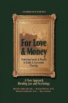 For Love & Money: Protecting Family & Wealth in Estate & Succession Planning - John W. Ambrecht, Howard Berens, Richard Goldwater