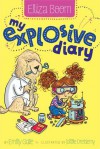 My Explosive Diary (Eliza Boom) - Emily Gale, Joëlle Dreidemy