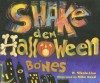 Shake Dem Halloween Bones - W. Nikola-Lisa, Mike Reed