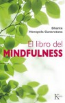 EL LIBRO DEL MINDFULNESS (Spanish Edition) - Bhante Henepola Gunaratana