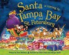 Santa Is Coming to Tampa Bay and St. Petersburg - Steve Smallman, Robert Dunn