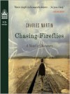 Chasing Fireflies (Audio) - Charles Martin