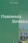 Fluminensia Slovenica - Irvin Lukežić