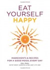 Eat Yourself Happy - Gill Paul