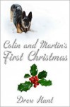 Colin and Martin's First Christmas - Drew Hunt