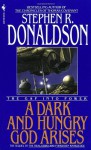 A Dark and Hungry God Arises - Stephen R. Donaldson