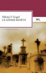 Le anime morte - Nikolai Gogol, Simoni Malavasi, L.