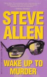 Wake Up To Murder - Steve Allen