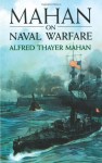 Mahan on Naval Warfare (Dover Maritime) - Alfred Thayer Mahan