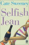 Selfish Jean - cate sweeney