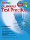 Spectrum State Specific: California Test Practice, Grade 5 - School Specialty Publishing, Vincent Douglas, Spectrum
