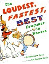 The Loudest, Fastest, Best Drummer in Kansas - Marguerite W. Davol