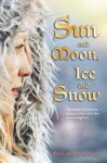 Sun and Moon, Ice and Snow - Jessica Day George