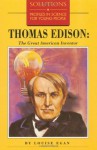 Thomas Edison: The Great American Inventor (Barrons Solution Series) - Louise Egan, Louise Betts