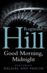 Good Morning, Midnight - Reginald Hill