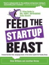 Feed the Startup Beast: A 7-Step Guide to Big, Hairy, Outrageous Sales Growth - Drew Williams, Jonathan Verney