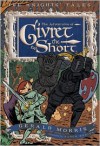 The Adventures of Sir Givret the Short - Gerald Morris, Aaron Renier