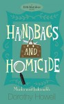 Handbags And Homicide - Judith Stacy