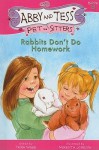 Rabbits Don't Do Homework - Trina Wiebe, Meredith Johnson