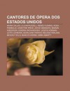 Cantores de Pera DOS Estados Unidos: Maria Callas, Lillian Russell, Ren E Fleming, Rosa Ponselle, Leontyne Price, Joyce Didonato - Source Wikipedia