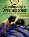 Grandmother's Dreamcatcher - Becky Ray McCain, Stacey Schuett