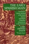 The Early Spanish Main - Carl Ortwin Sauer, Ortwin Sauer