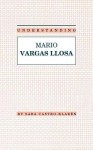 Understanding Mario Vargas Llosa - Sara Castro-Klarén, James Hardin