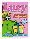 Lucy the Dinosaur: Birthday Surprise! (Book 8) - Joey Ahlbum