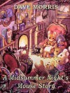 A Midsummer Night's Mouse Story - Dave Morris