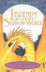 Legends of the Shadow World - Jane Johnson, Adam Stower