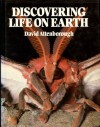 Discovering Life On Earth: A Natural History - David Attenborough