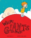Where Giants Hide - Mij Kelly, Ross Collins