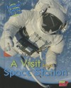 A Visit to a Space Station: Fantasy Science Field Trips - Claire Throp