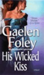 His Wicked Kiss - Gaelen Foley